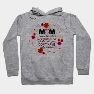 Funny Gift For Moms Hoodie